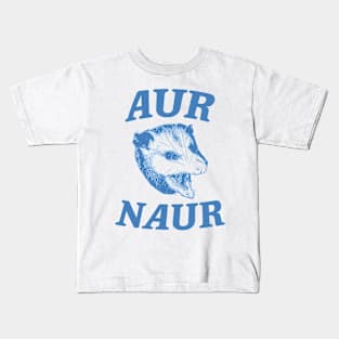 Aur Naur Shirt, Possum Weird Opossum Funny Trash Panda Kids T-Shirt